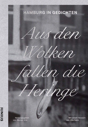 Buchcover: „Aus den Wolken fallen die Heringe“. Hamburg in Gedichten.